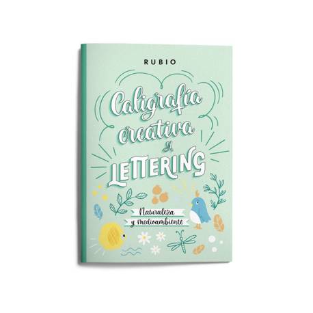 CUADERNO RUBIO A4 CALIGRAFIA CREATIVA Y LETTERING - NATURALEZA Y MEDIO AMBIENTE (+12 años)